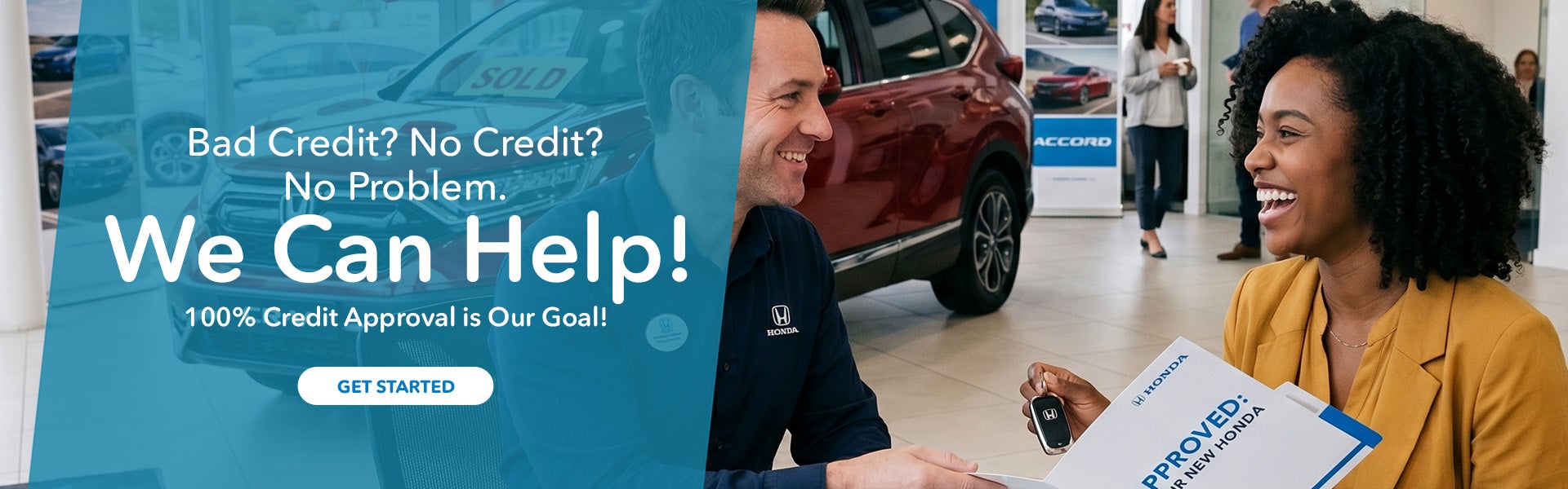 Bad Credit? No Credit? We Can Help.